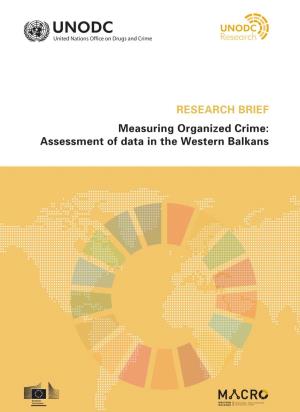 Research Brief, Measuring Organized Crime: Assessment of Data in The