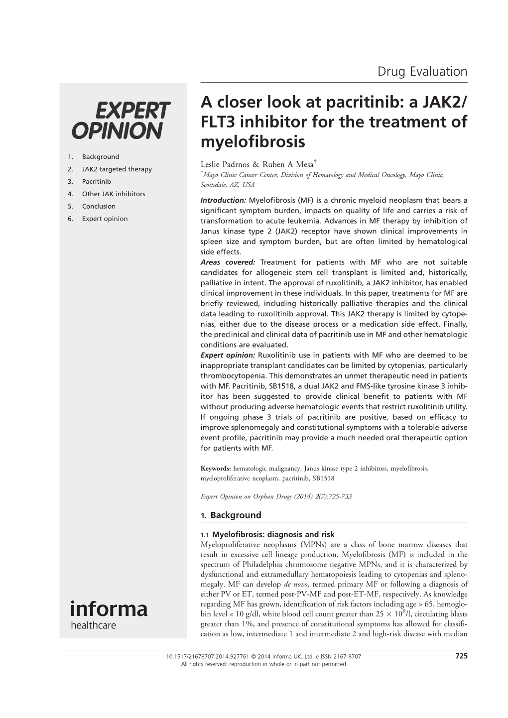 A Closer Look at Pacritinib: a JAK2/FLT3 Inhibitor for The