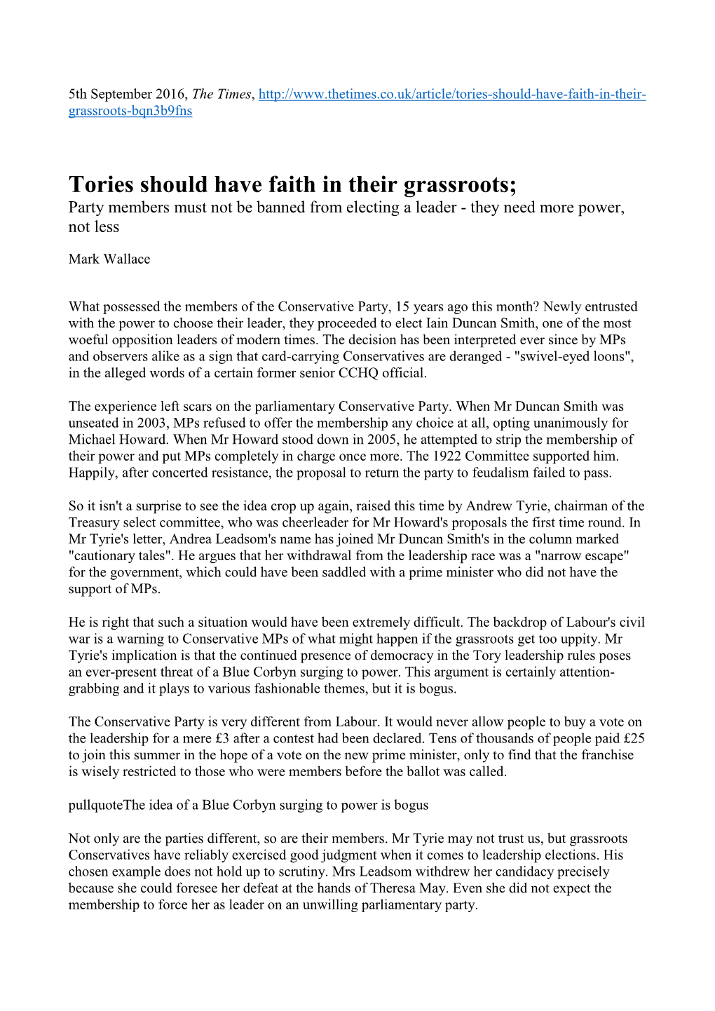 Tories Should Have Faith in Their Grassroots; Party Members Must Not Be Banned from Electing a Leader - They Need More Power, Not Less