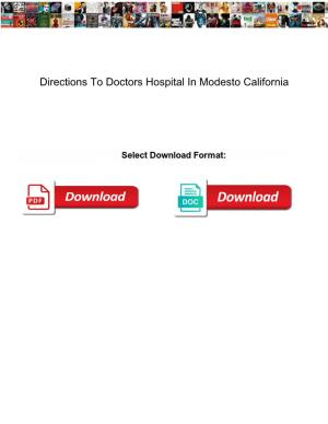 Directions to Doctors Hospital in Modesto California