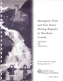 Aboriginal Title and Free Entry Mining Regimes in Northern Canada