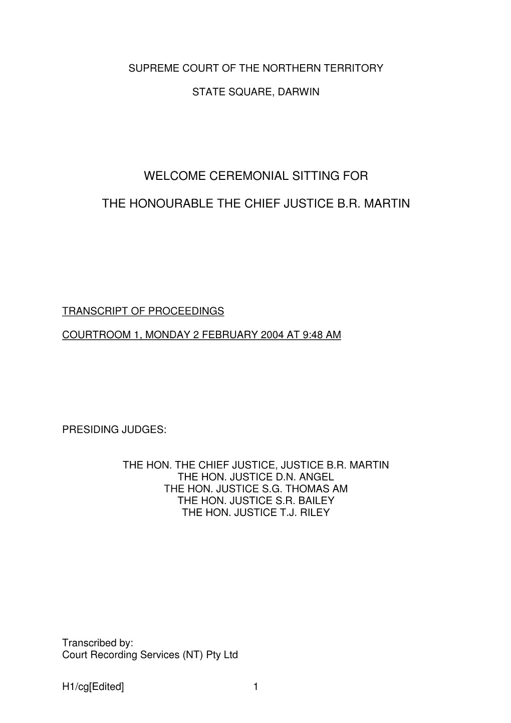Remarks at the Swearing-In of Chief Justice Brian Ross Martin