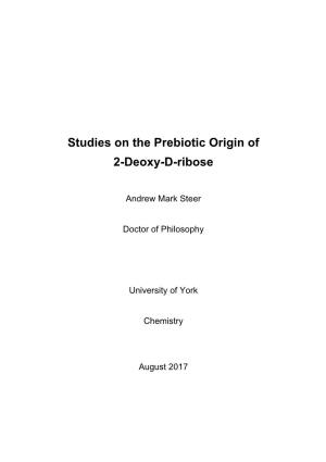 Studies on the Prebiotic Origin of 2-Deoxy-D-Ribose