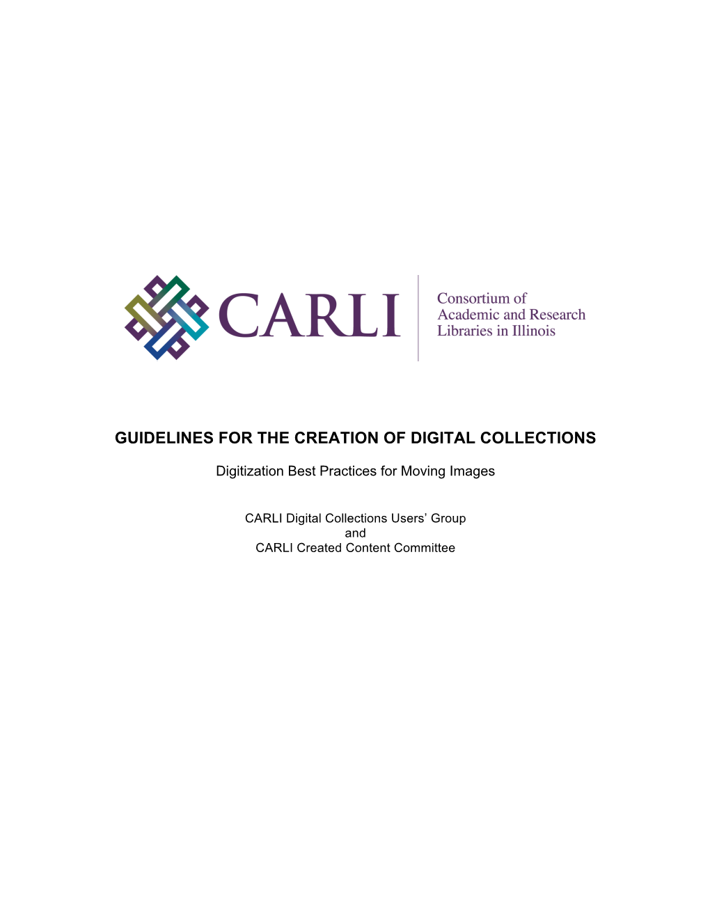 (CARLI): Guidelines for the Creation of Digital Collections