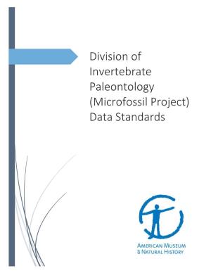 Division of Invertebrate Paleontology (Microfossil Project) Data Standards