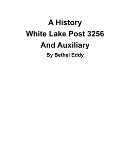A History White Lake Post 3256 and Auxiliary