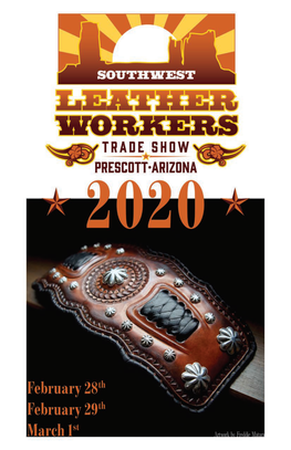 Leather Week Schedule 4-5 Hotel and Trade Show Information 5 Prescott Area Map 6 Hotel Floor Plan 7 Leather Carving Contest 8 Workshop Policies and General Info