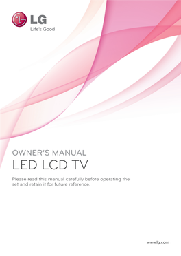MANUAL LED LCD TV Please Read This Manual Carefully Before Operating the Set and Retain It for Future Reference