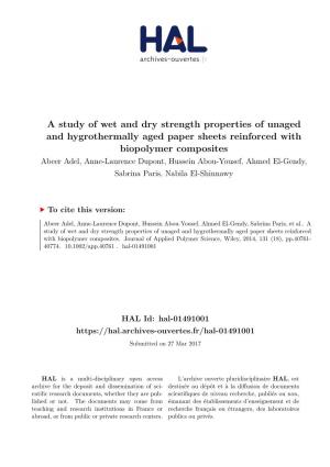 A Study of Wet and Dry Strength Properties of Unaged and Hygrothermally Aged Paper Sheets Reinforced with Biopolymer Composites