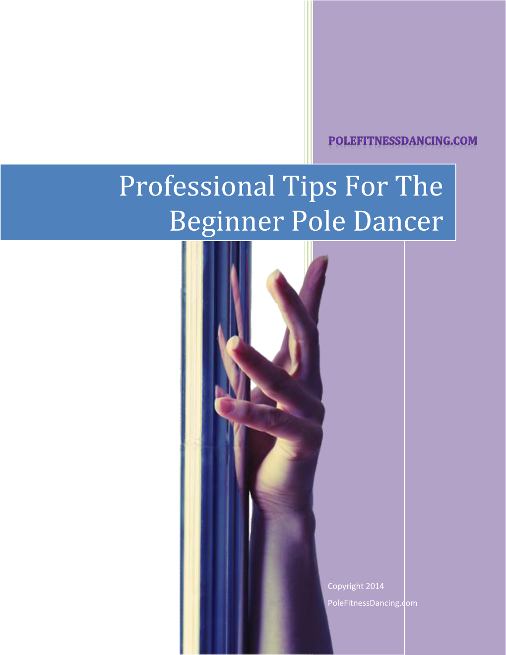 Professional Tips for the Beginner Pole Dancer