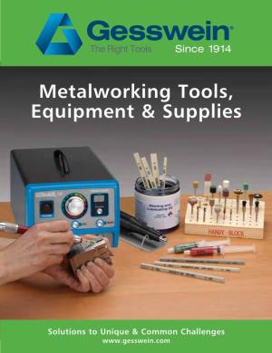 Metalworking Tools, Equipment & Supplies