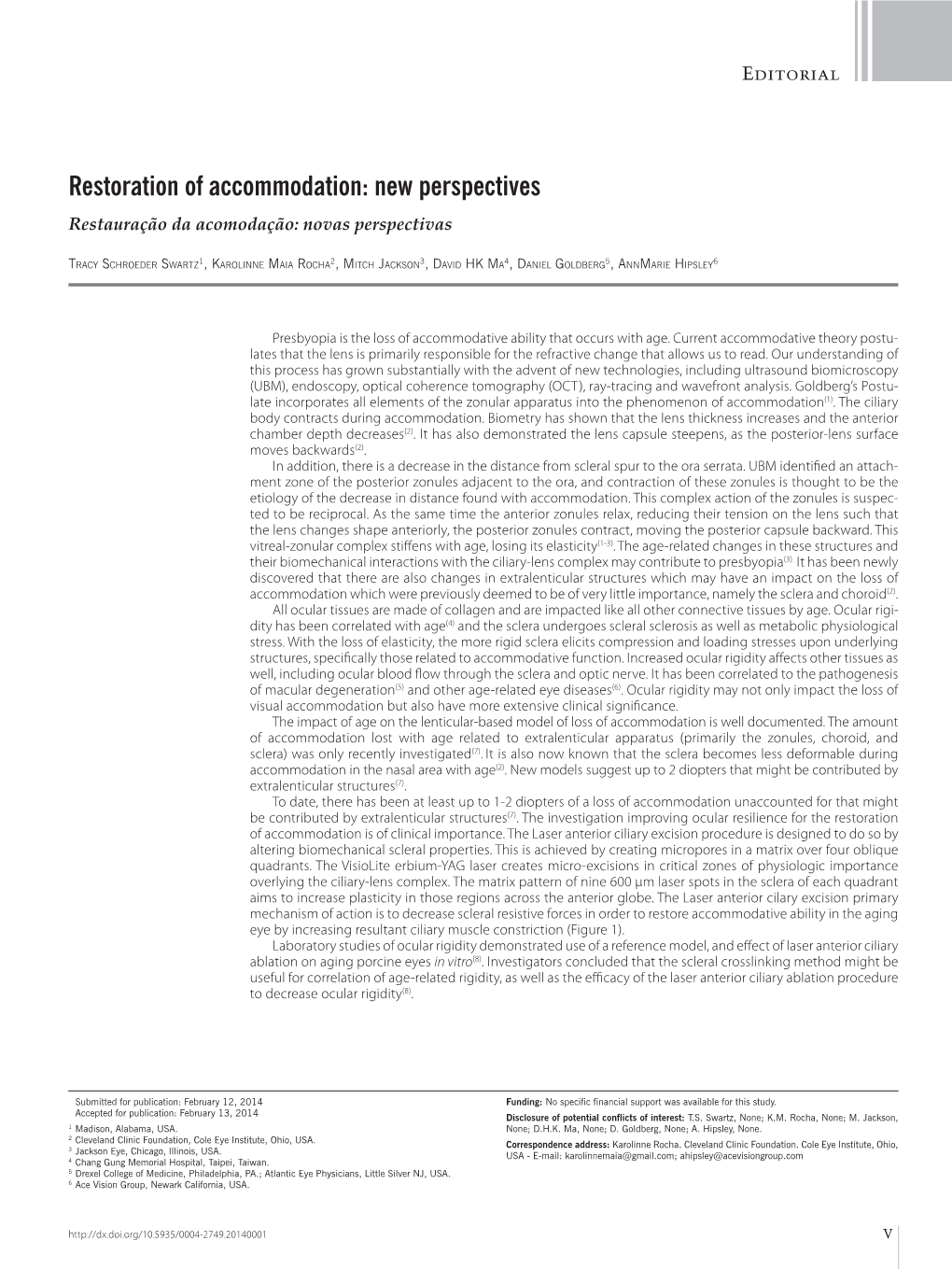 Restoration of Accommodation: New Perspectives Restauração Da Acomodação: Novas Perspectivas