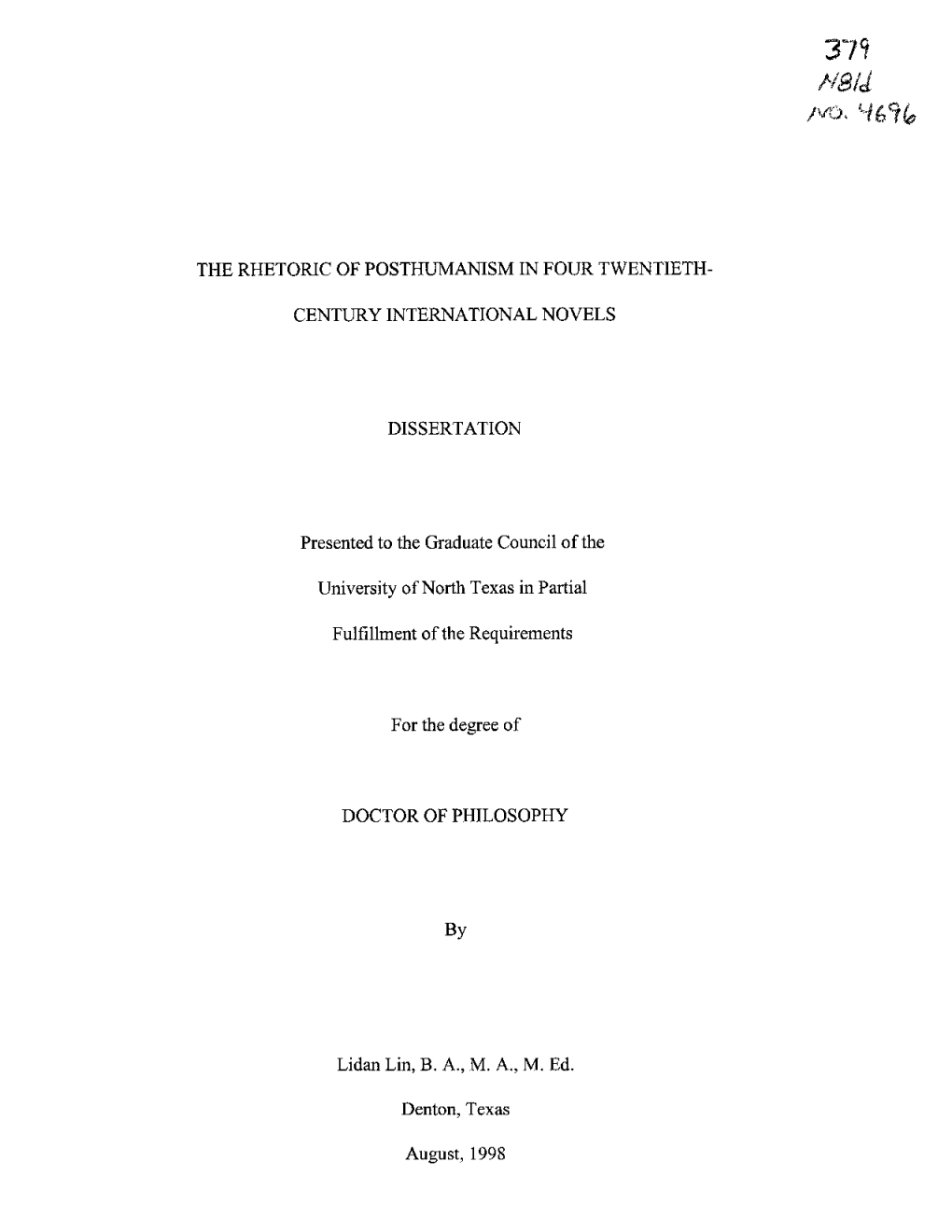 Vo» the RHETORIC of POSTHUMANISM in FOUR TWENTIETH- CENTURY INTERNATIONAL NOVELS DISSERTATION Presented to the Graduate Counci