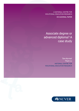 Associate Degree Or Advanced Diploma? a Case Study