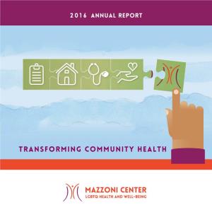 Transforming Community Health We’Ve Had Much to Report in Recent Years About Growth