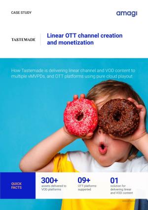Linear OTT Channel Creation and Monetization