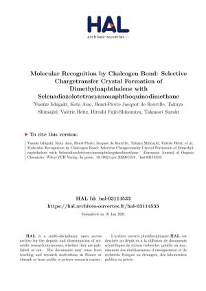 Molecular Recognition by Chalcogen Bond