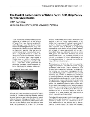 The Market As Generator of Urban Form: Self-Help Policy for the Civic Realm IRMA RAMIREZ California State Polytechnic University Pomona