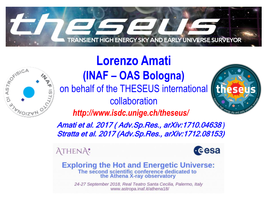 Lorenzo Amati (INAF – OAS Bologna) on Behalf of the THESEUS International Collaboration Amati Et Al