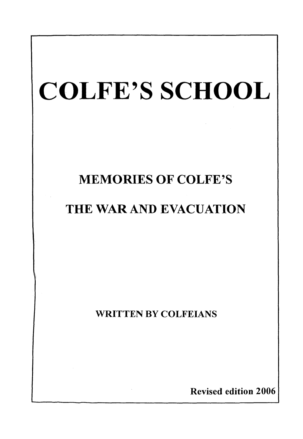 Memories of Colfe's the War and Evacuation