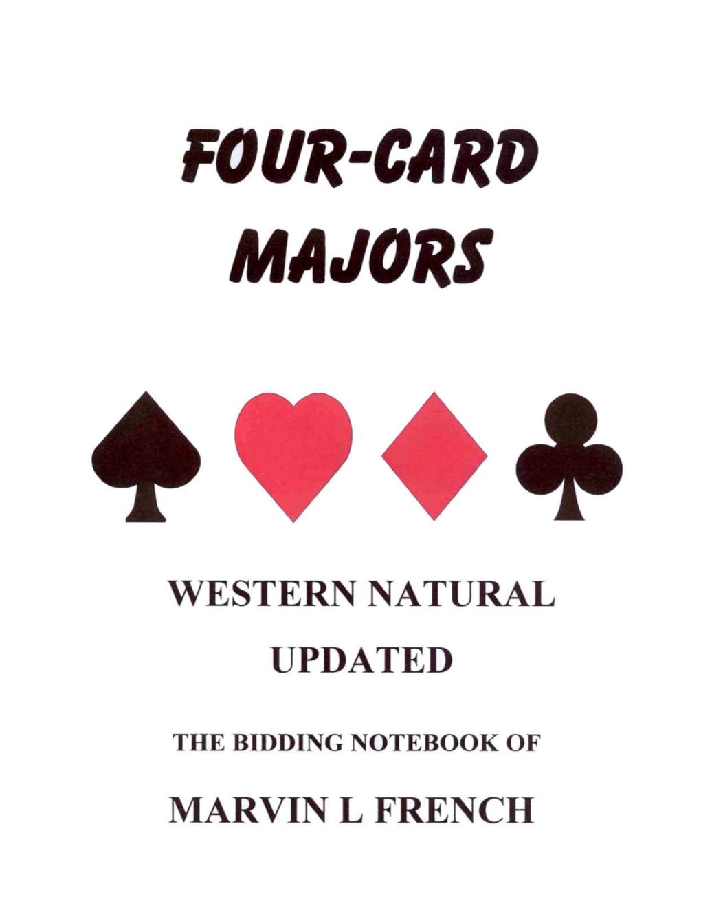 Four Card Majors: Western Natural Updated