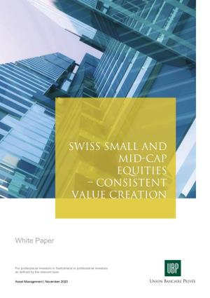 Swiss Small and Mid-Cap Equities – Consistent Value Creation