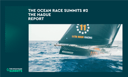 OCEAN RACE SUMMITS #2 the HAGUE REPORT “SDG14 Is the Universally Agreed Goal “The Future of Our Seas Could After the Humanity Has