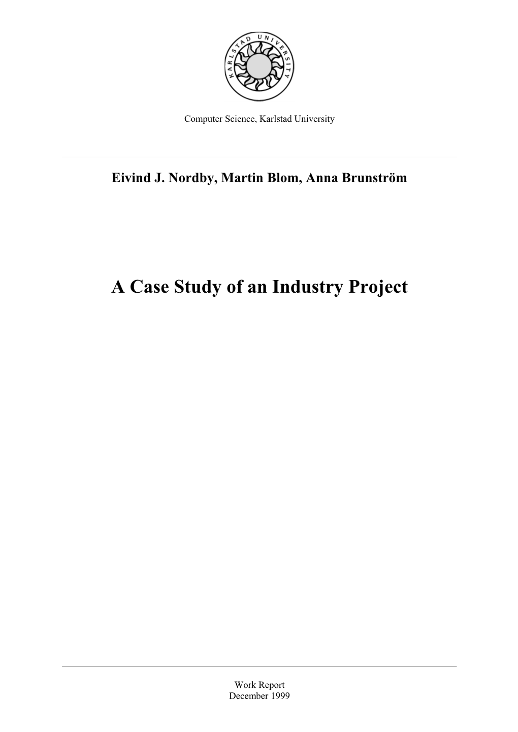 A Case Study of an Industry Project