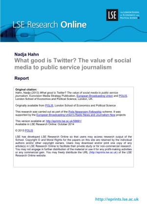 What Good Is Twitter? the Value of Social Media to Public Service Journalism