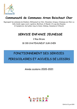 Communauté De Communes Arnon Boischaut Cher SERVICE ENFANCE JEUNESSE FONCTIONNEMENT DES SERVICES PERISCOLAIRES ET ACCUEILS DE L