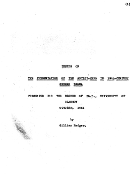 THESIS on the PRESEN TATI on OP the ARTISILHEBQ GERMAN DRAMA PRESENTED PGR the DEGREE OP Ffc.D*, GLASGOW OCTOBER, 1951 in * 19Th