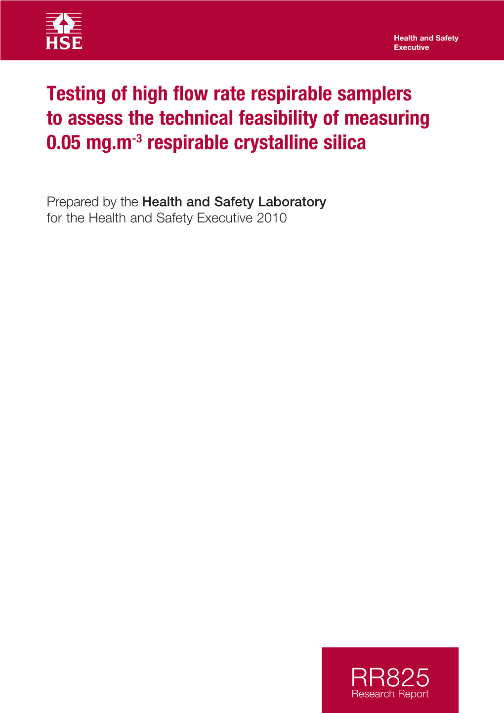 Testing of High Flow Rate Respirable Samplers to Assess the Technical Feasibility of Measuring 0.05 Mg.M-3 Respirable Crystalline Silica