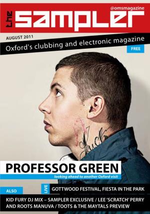 PROFESSOR GREEN Looking Ahead to Another Oxford Visit