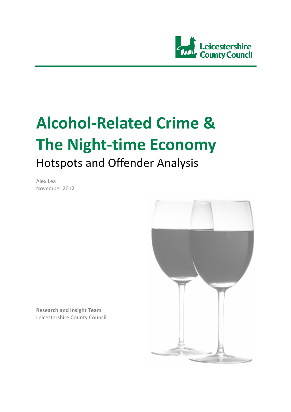 Alcohol‐Related Crime & the Night‐Time Economy