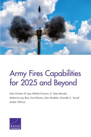 Army Fires Capabilities for 2025 and Beyond