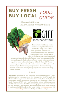 BUY FRESH BUY LOCAL FOOD GUIDE Where to Find & Enjoy the Local Foods of Humboldt County