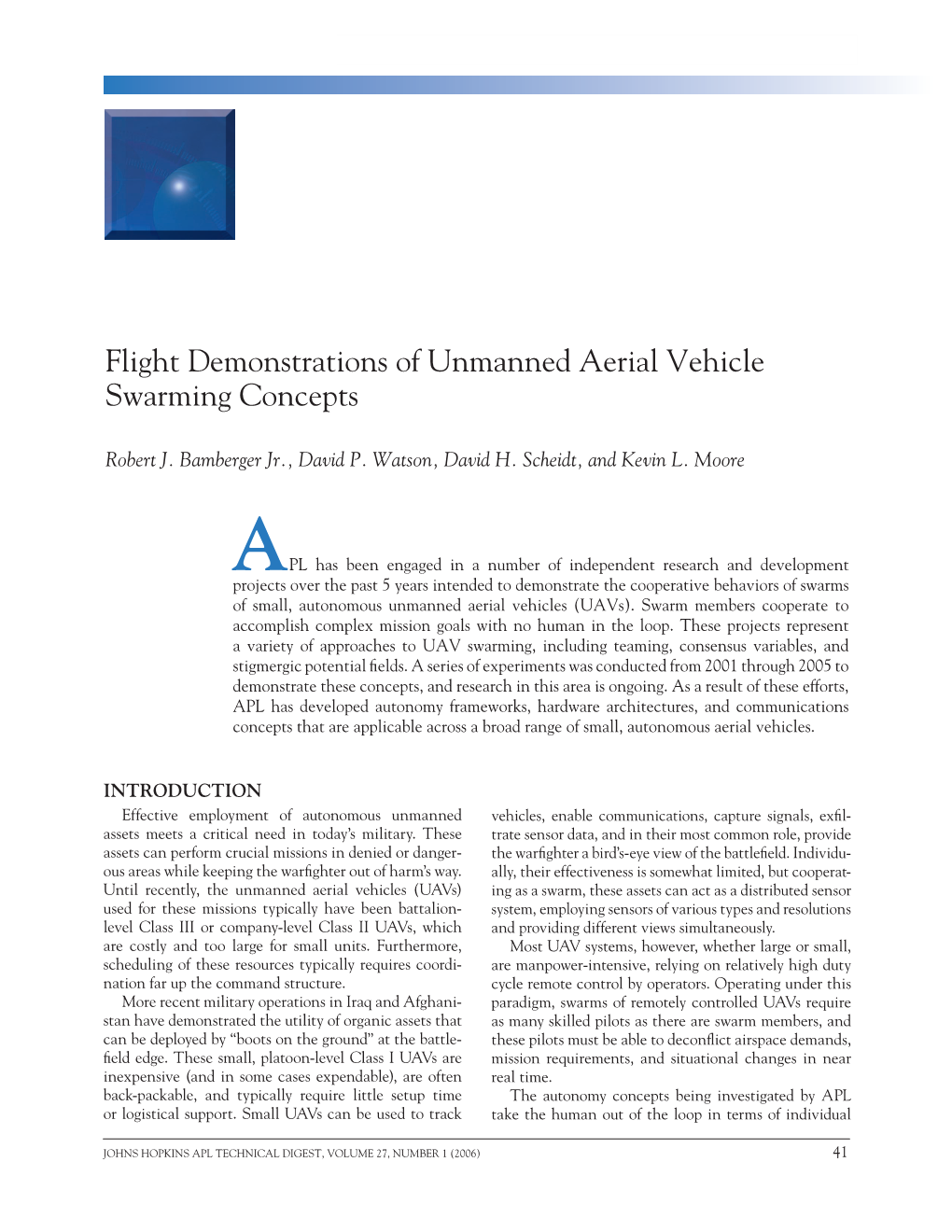 Flight Demonstrations of Unmanned Aerial Vehicle Swarming Concepts