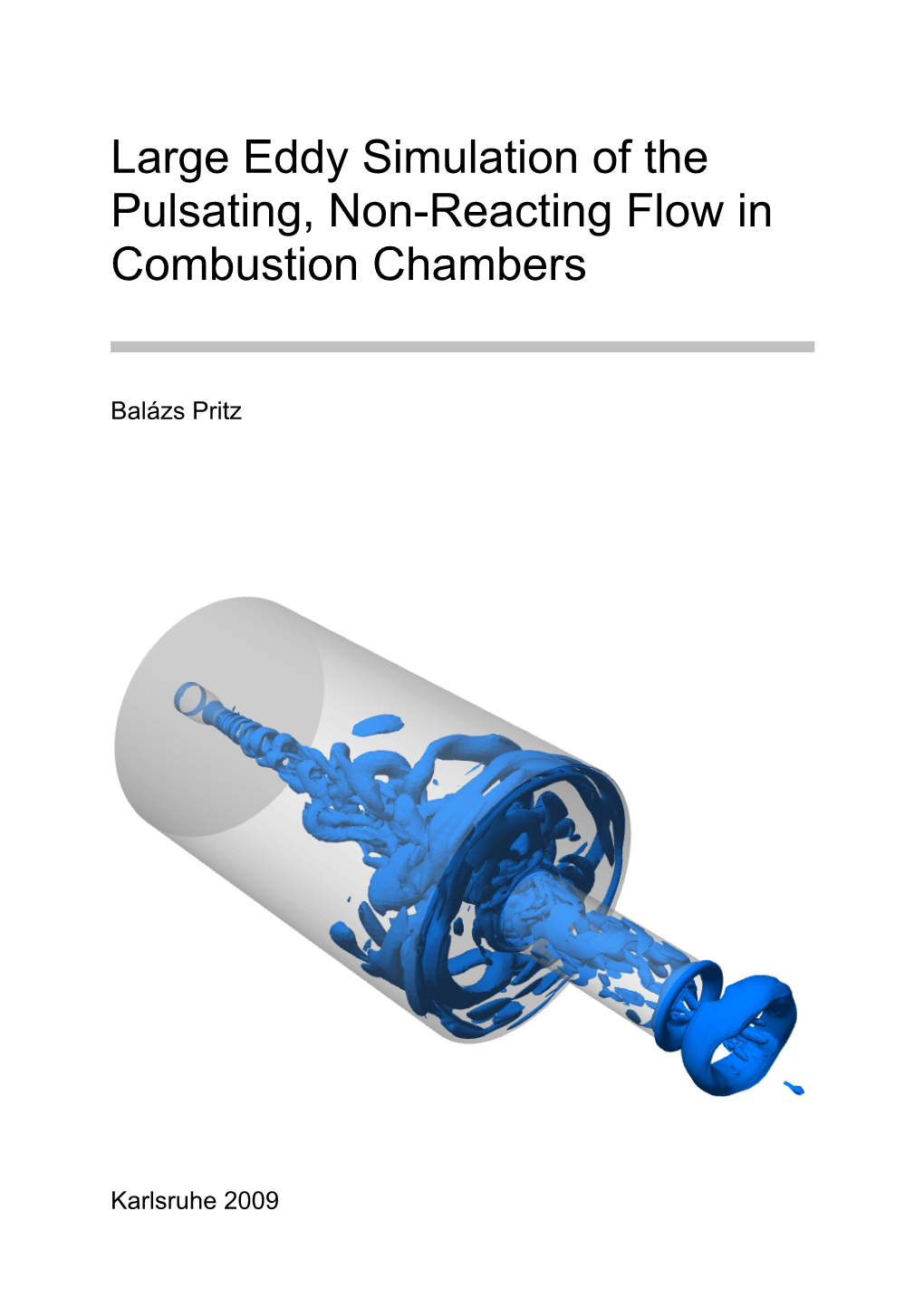 Large Eddy Simulation of the Pulsating, Non-Reacting Flow in Combustion Chambers