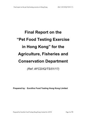 Final Report on the “Pet Food Testing Exercise in Hong Kong” for the Agriculture, Fisheries and Conservation Department