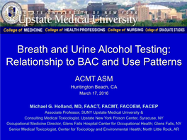 Breath and Urine Alcohol Testing: Relationship to BAC and Use Patterns
