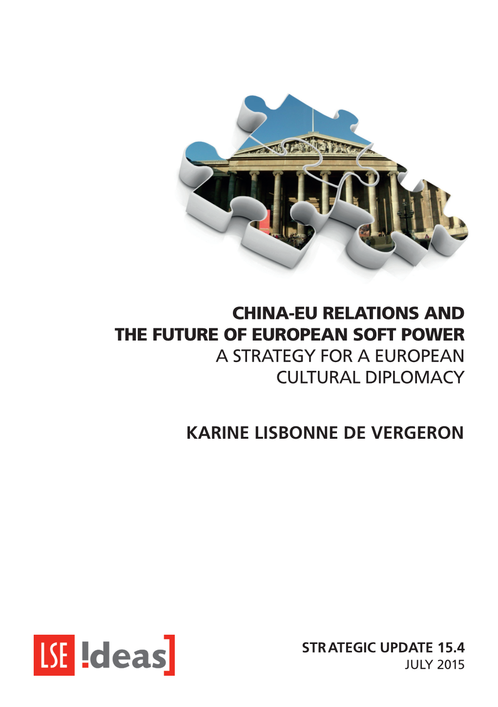 LSE IDEAS China-EU Relations and the Future of European Soft Power