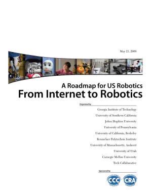From Internet to Robotics