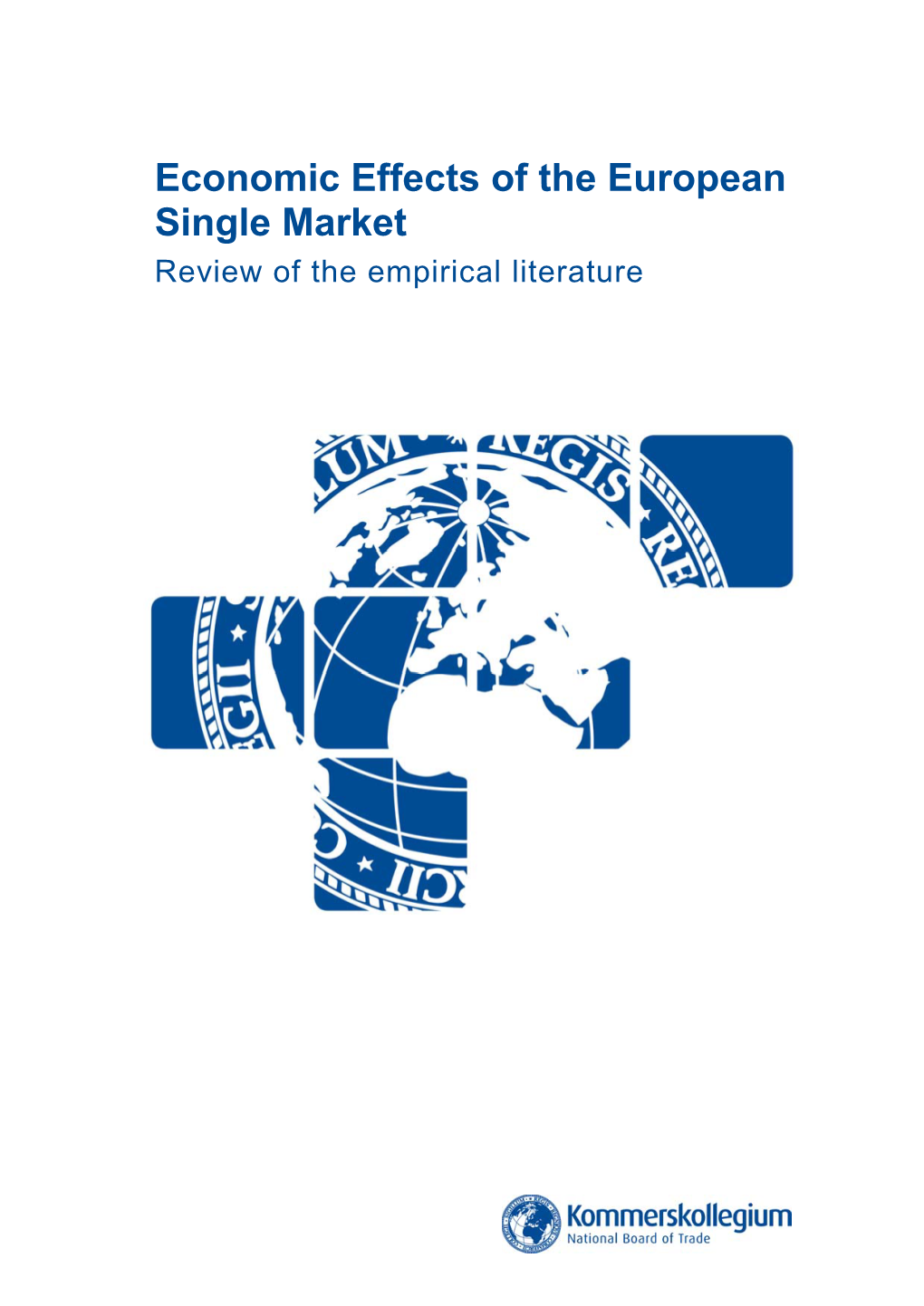 Economic Effects of the European Single Market Review of the Empirical Literature