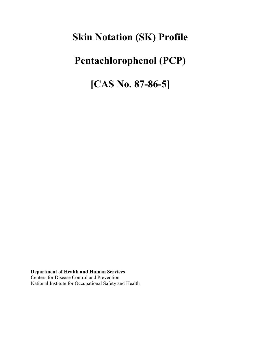 Skin Notation (SK) Profile Pentachlorophenol (PCP) [CAS No