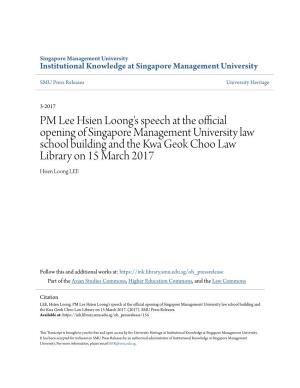 PM Lee Hsien Loong's Speech at the Official Opening of Singapore Management University Law School Building and the Kwa Geok