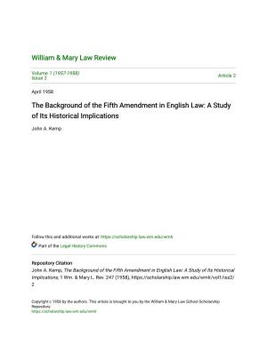 The Background of the Fifth Amendment in English Law: a Study of Its Historical Implications