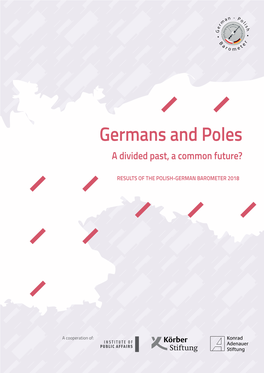 Germans and Poles a Divided Past, a Common Future?