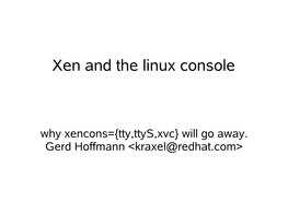 Xen and the Linux Console