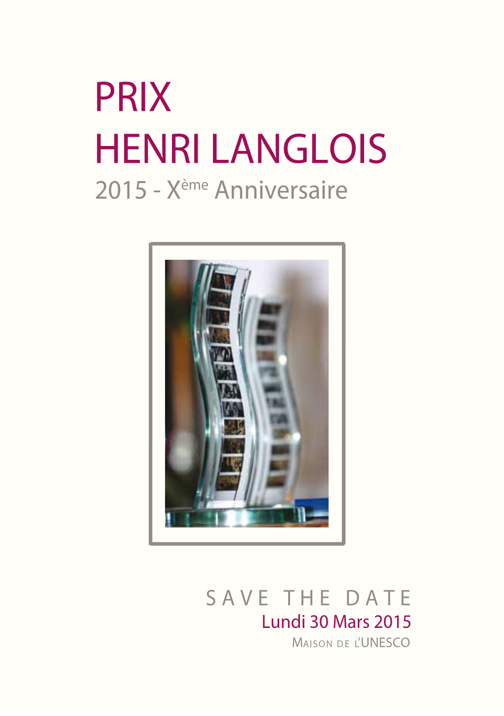 PRIX HENRI LANGLOIS 2015 - Xème Anniversaire