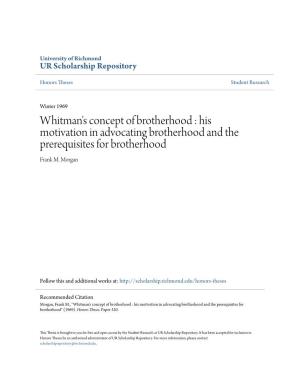 Whitman's Concept of Brotherhood : His Motivation in Advocating Brotherhood and the Prerequisites for Brotherhood Frank M